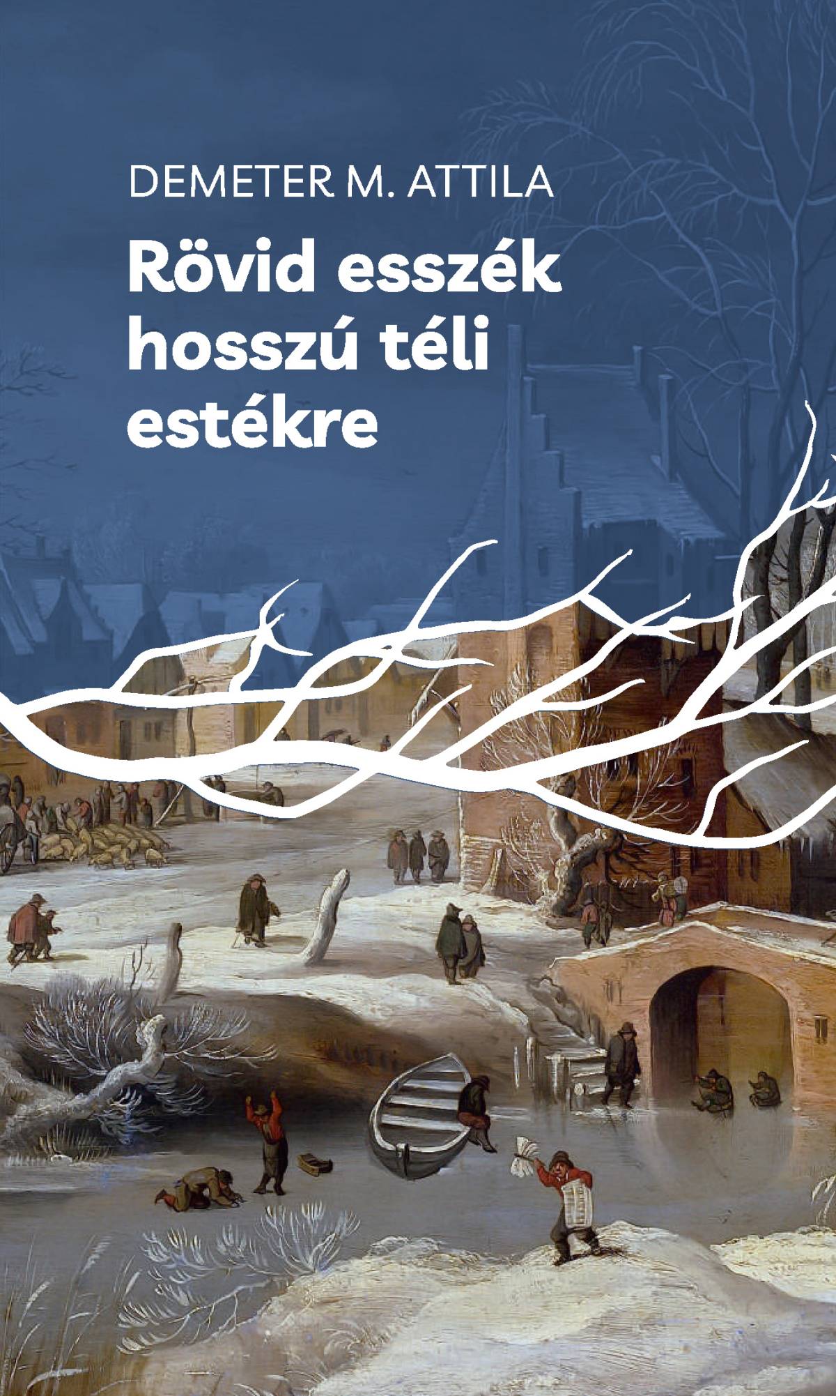 Rövid esszék hosszú téli estékre