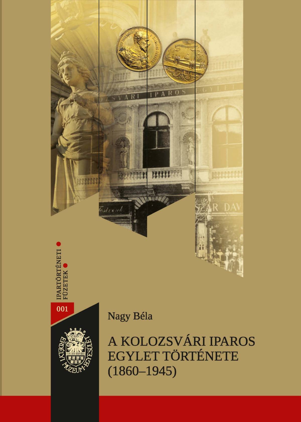 A kolozsvári Iparos Egylet története (1860–1945)