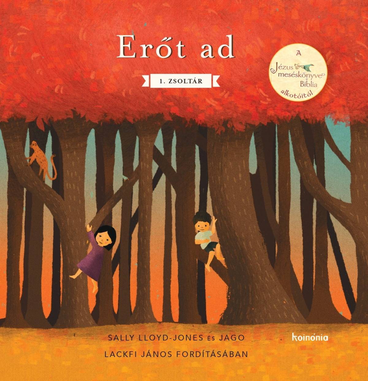 Erőt ad. 1. zsoltár