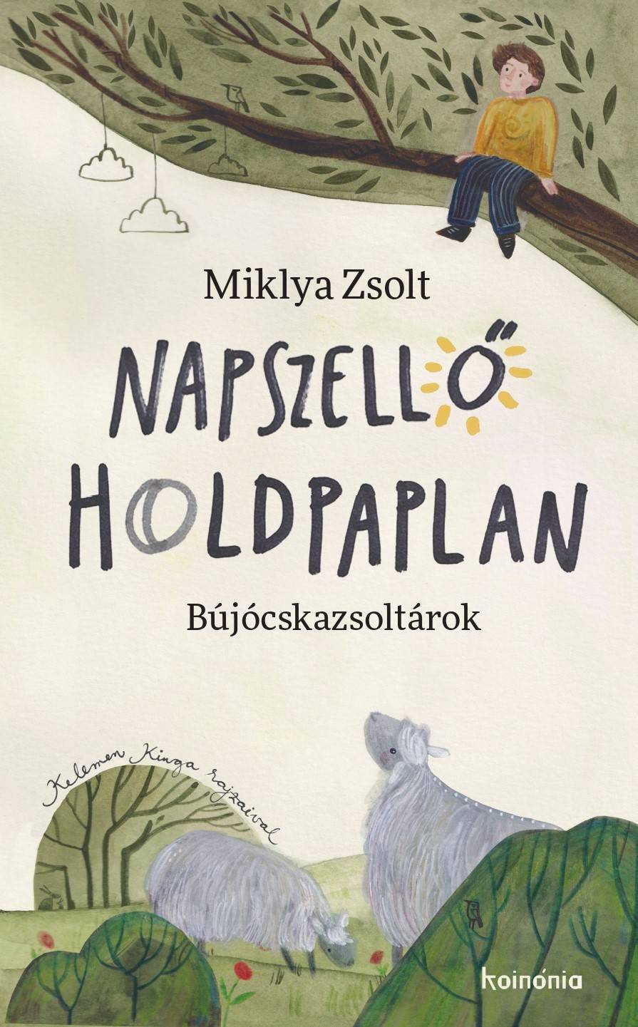 Napszellő, holdpaplan. Bújócskazsoltárok