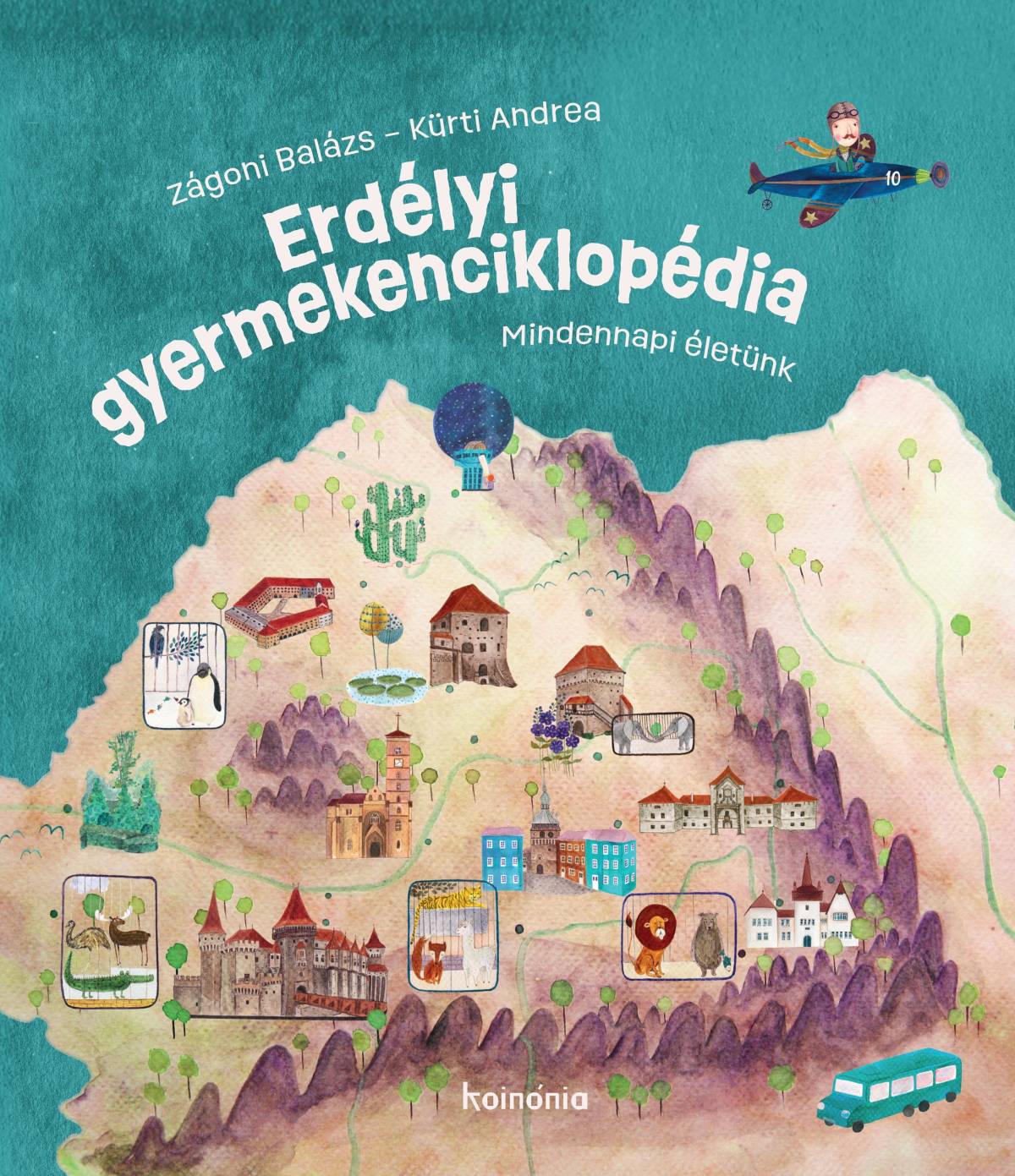 Erdélyi gyermekenciklopédia. Mindennapi életünk