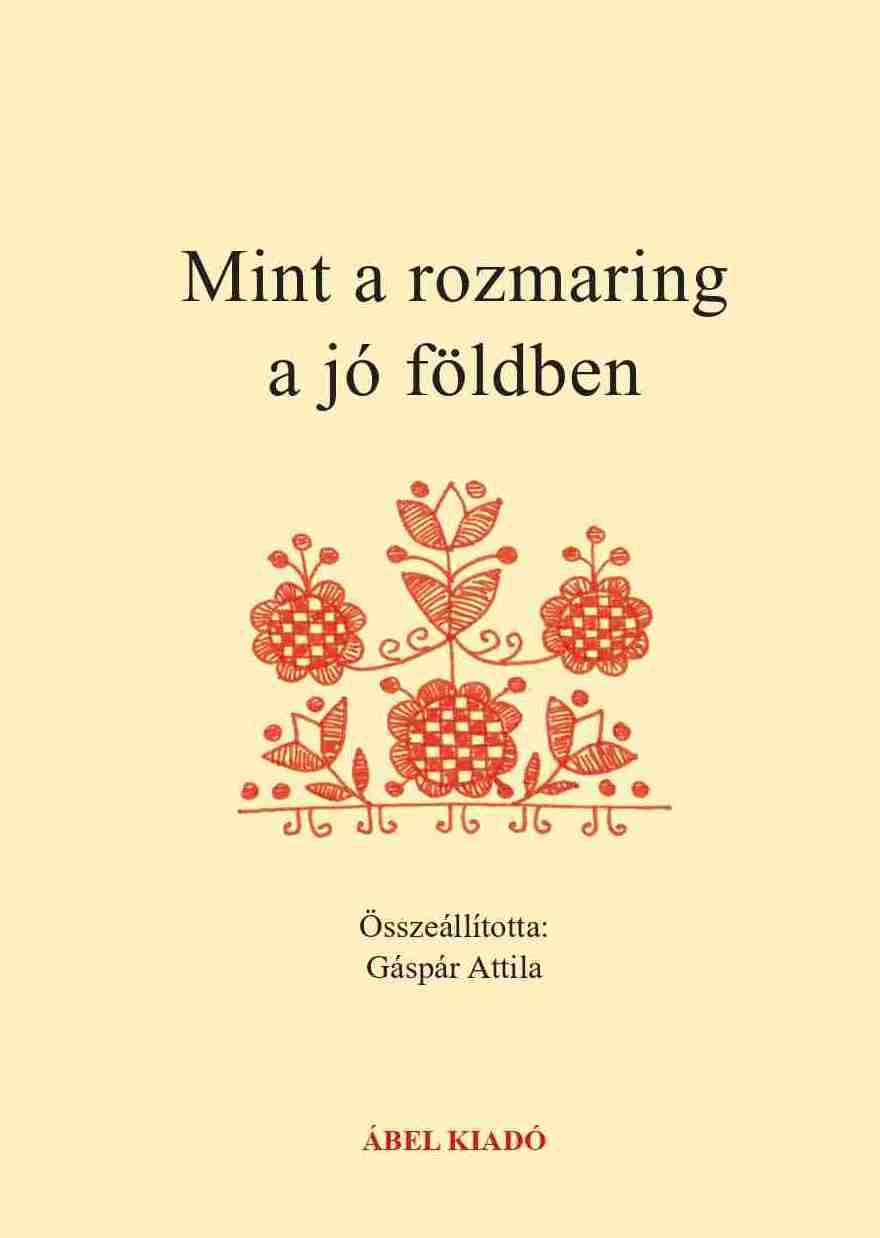 Mint a rozmaring a jó földben