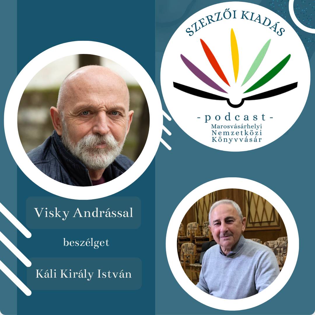 Gyermekkori rémálmoktól a katarzisig. Visky András a Kitelepítés és az Illegalisták előzményeiről